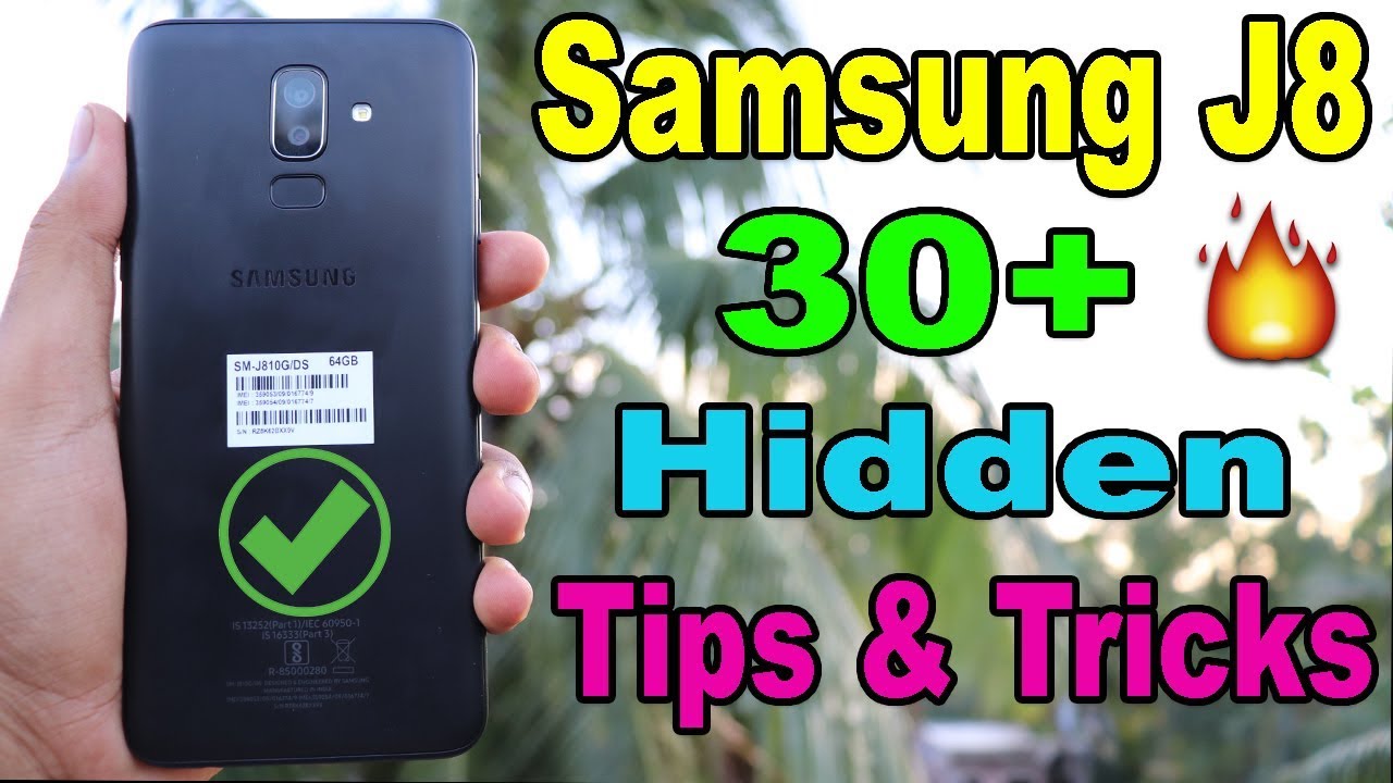 Samsung Galaxy J8 Top 30+ Hidden Freatures, Tips and Tricks in Hindi | Must Have To Know🔥
