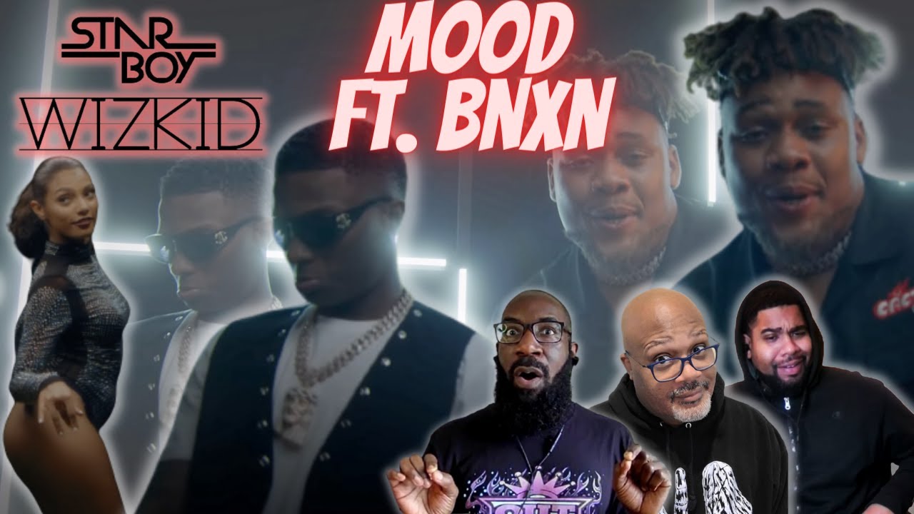 WizKid ft.  BNXN - 'Mood' Reaction! WizKid and BNXN know how to set the mood just right!