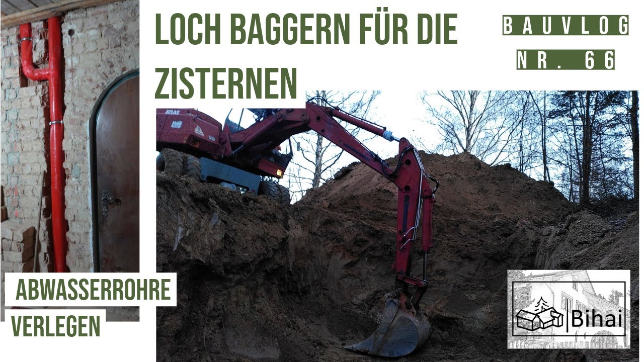 Bauvlog 66  |  Abwasserleitungen verlegen, Loch für Zisternen graben