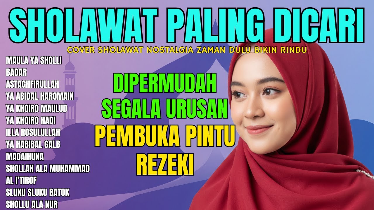 PALING DICARI - SHOLAWAT LAWAS COVER 2025 PENENANG HATI PENGHAPUS DOSA PEMBUKA PINTU REZEKI