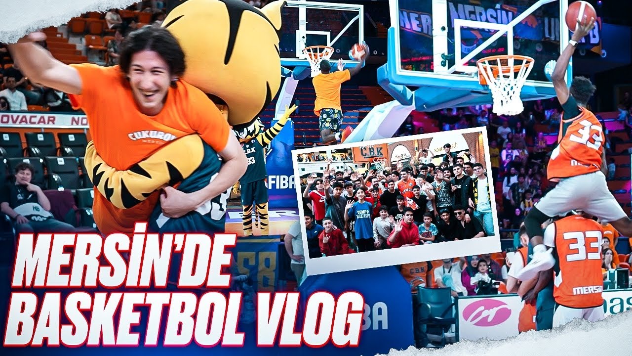 MERSİN'de BASKETBOL | BHS ekibiyle VLOG