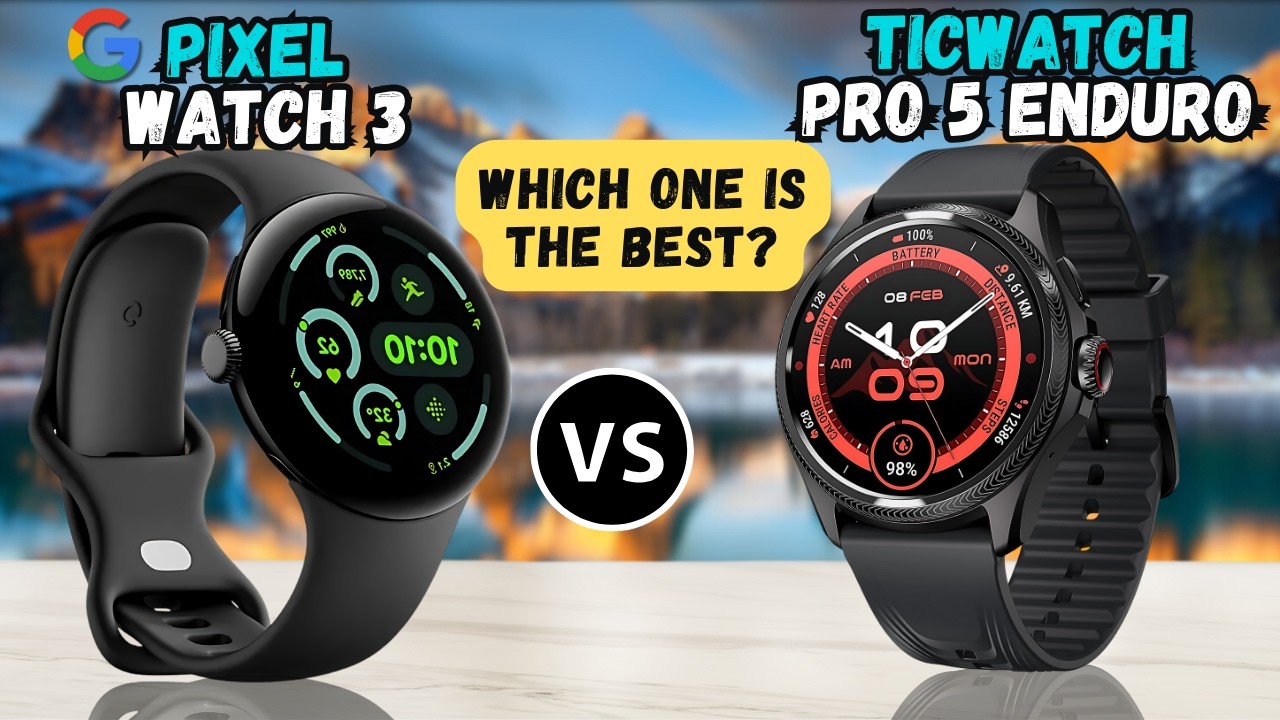 Google Pixel Watch 3 против TicWatch Pro 5 Enduro | Полное сравнение 🔥