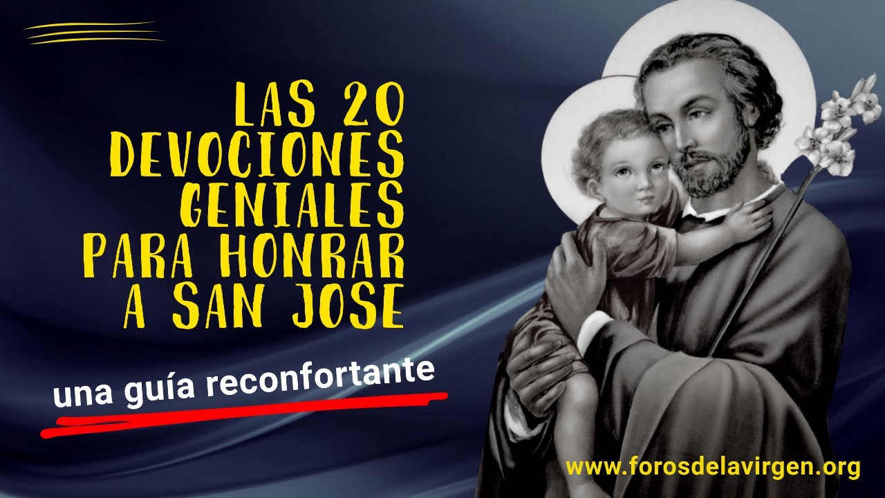 Las 20 Devociones Geniales para Honrar a San Jos&eacute; [una gu&iacute;a reconfortante]