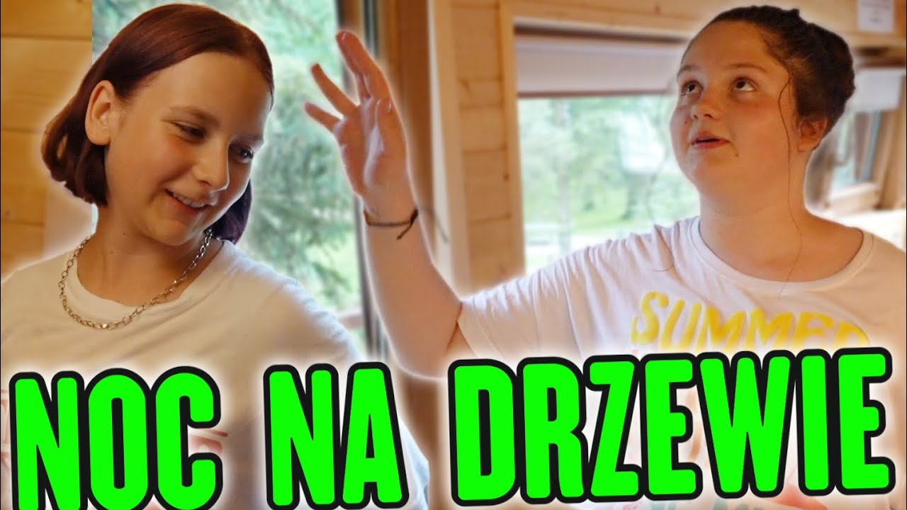 NOC NA DRZEWIE 🌳 WAKACYJNY WYJAZD Z BFF 😃 MISIA I JA