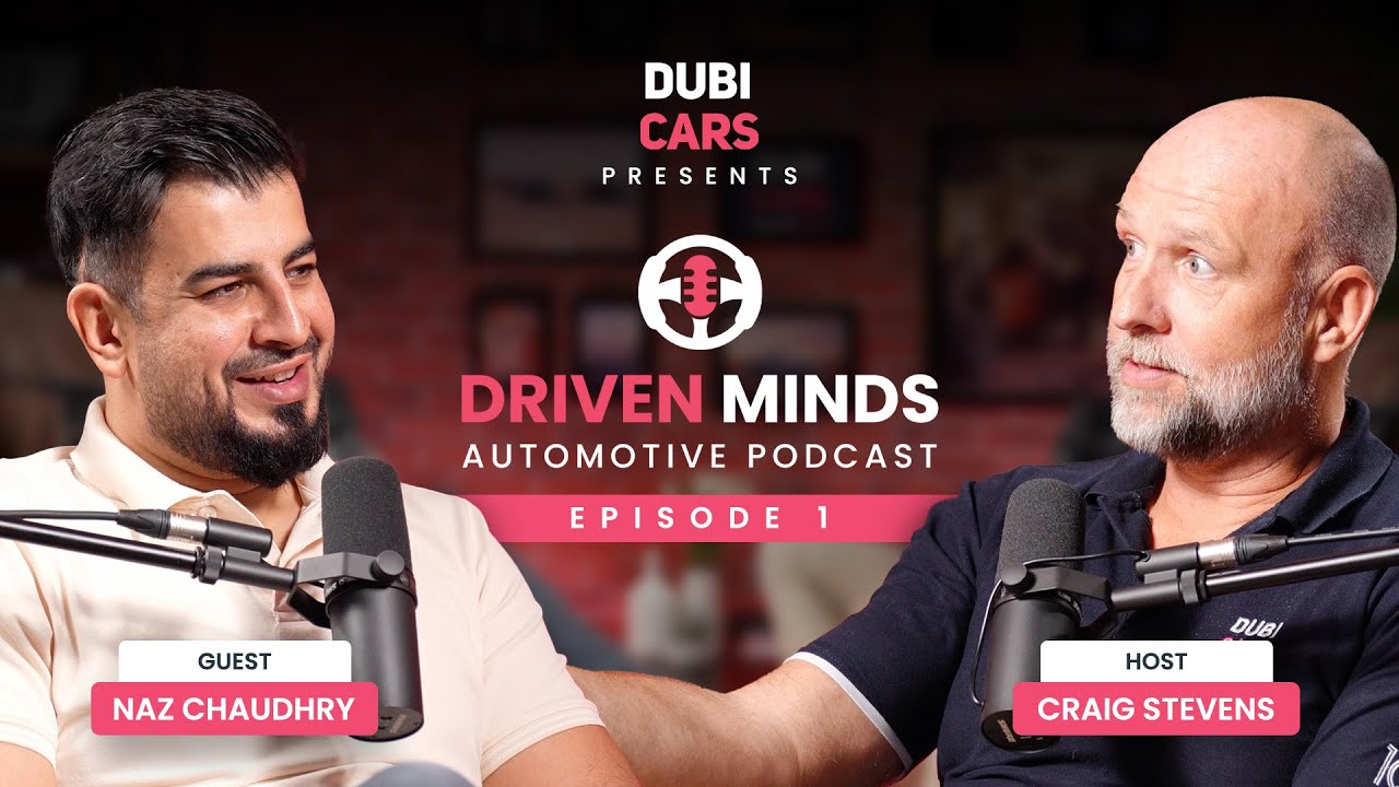 Driven Minds: The Road to Automotive Success with Naz Chaudhry