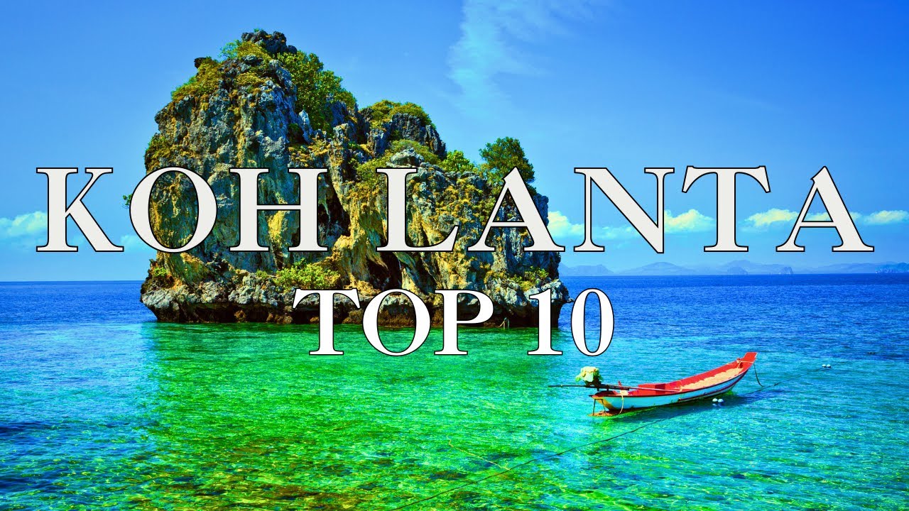Top 10 Must-Visit Places in Koh Lanta: Hidden Gems In Koh Lanta Travel Guide
