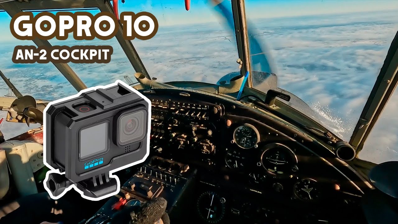Gopro Hero 10 / AN-2 Airplane cockpit