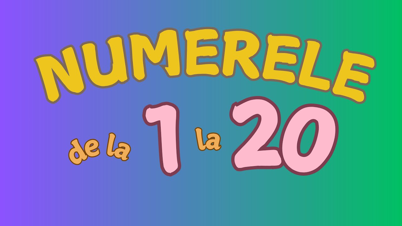 Numerele de la 1 la 20 | Educational pentru copii | Casuta Cunoasterii | de la una la douazeci