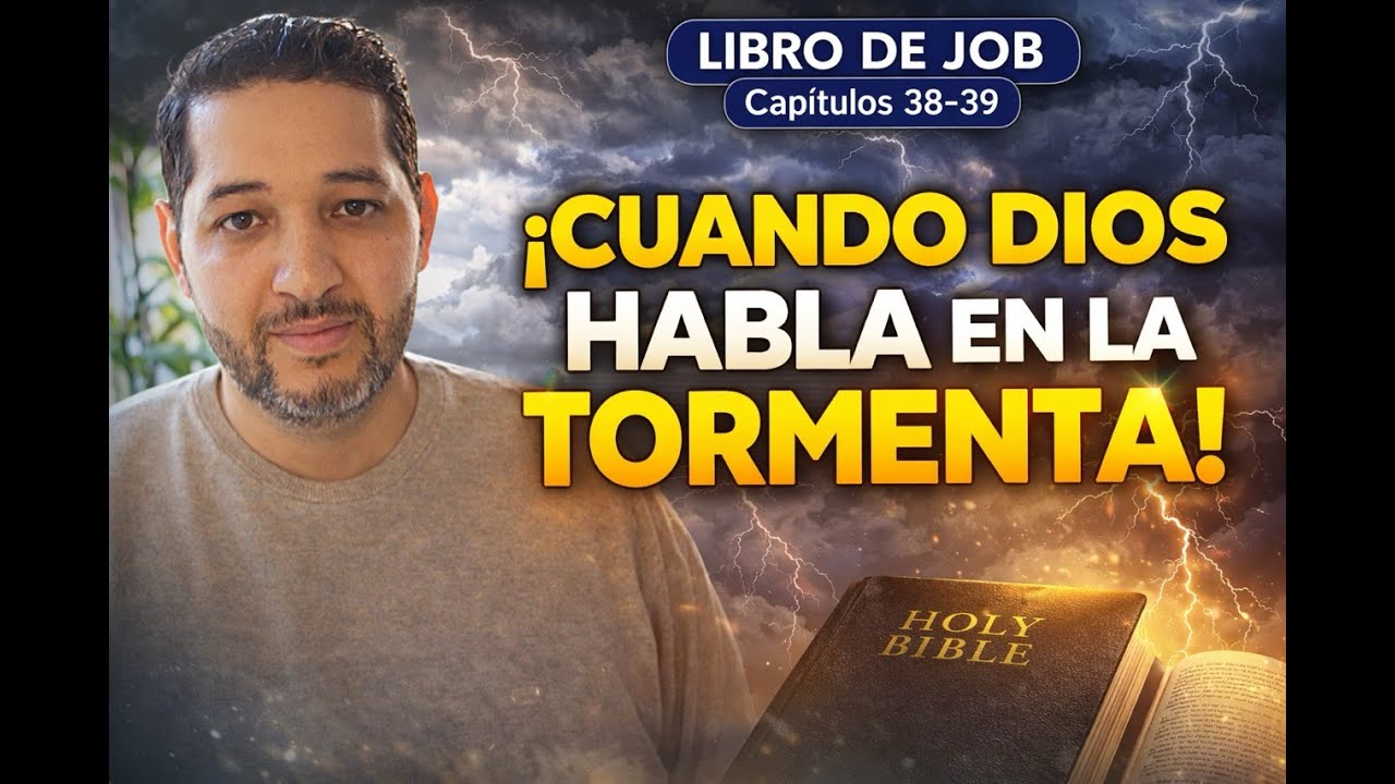 Cuando Dios HABLA en la tormenta: Una reflexión en Job 38–39