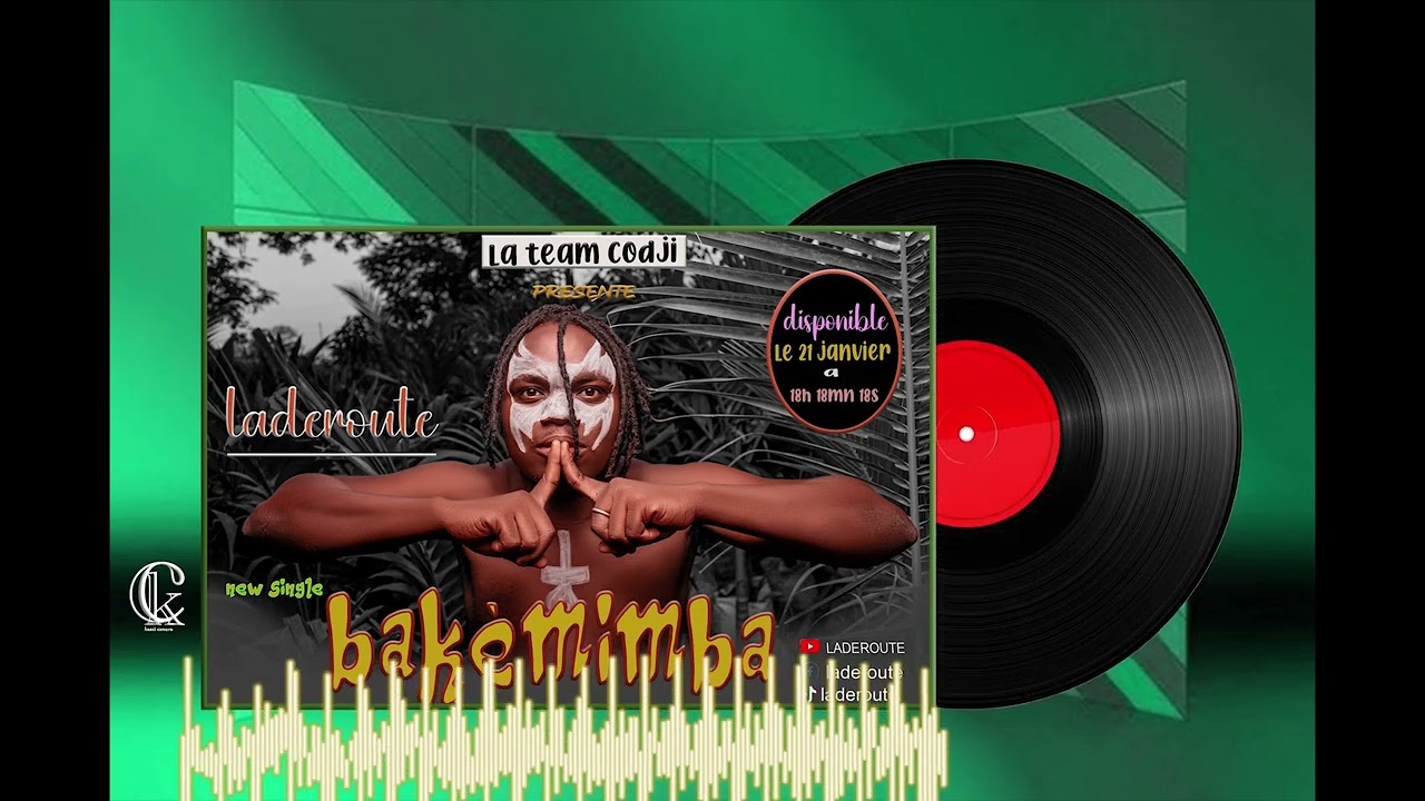 LADEROUTE BAKÈMIMBA clip audio officiel