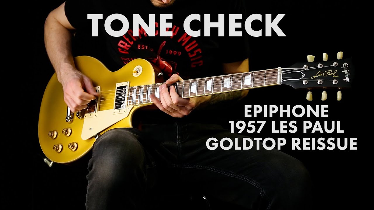 TONE CHECK: Epiphone Inspired By Gibson Custom 1957 Les Paul Goldtop Demo