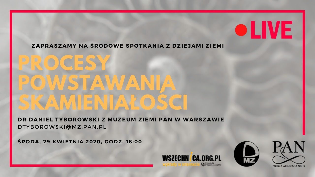 Procesy powstawania skamieniałości / Dr Daniel Tyborowski