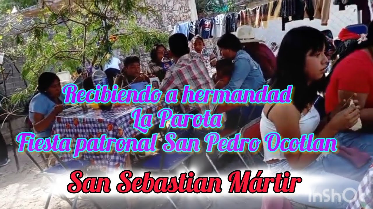 Hermandad la parota ]llega a festejar a San Sebastian Mártir,  San Pedro Ocotlan 