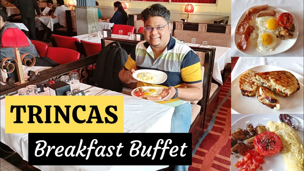 TRINCAS Breakfast Buffet | Latest English breakfast in Park Street Kolkata | All you need to know