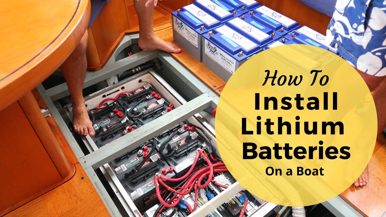 Lithium Battery Install On A Boat - What Would We Have Done Different If Given The Chance?