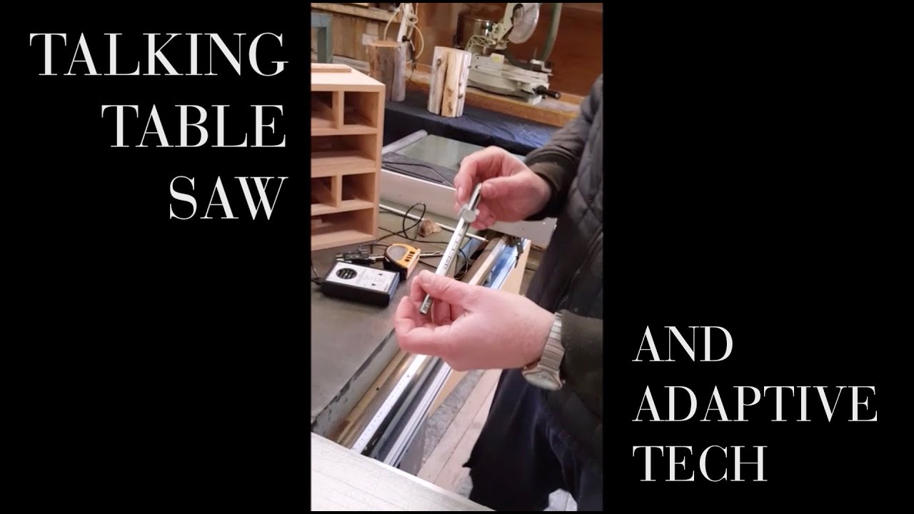 Talking table saw and adaptive technology