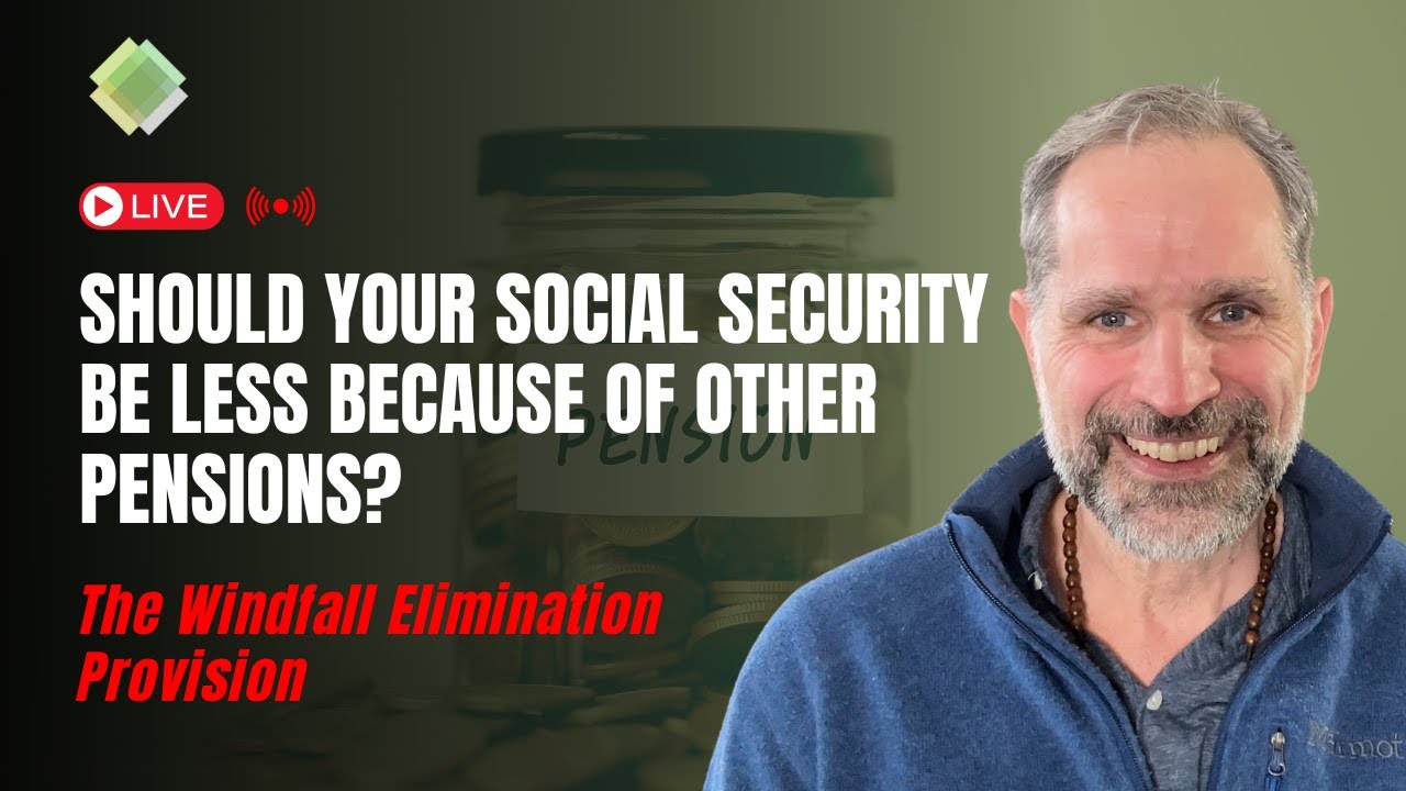 Should Your Social Security Be Less Because of Other Pensions? | The Windfall Elimination Provision