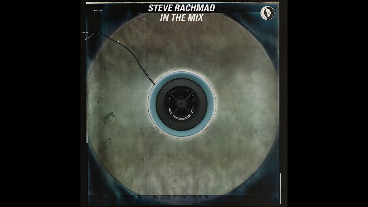 Steve Rachmad &ndash; In The Mix