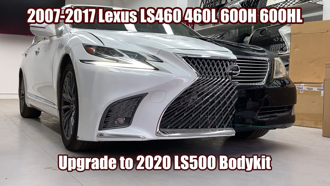 2007-2017 Lexus LS460 LS600 Upgrade to 2020 Year Version Lexus LS500 Bodykits