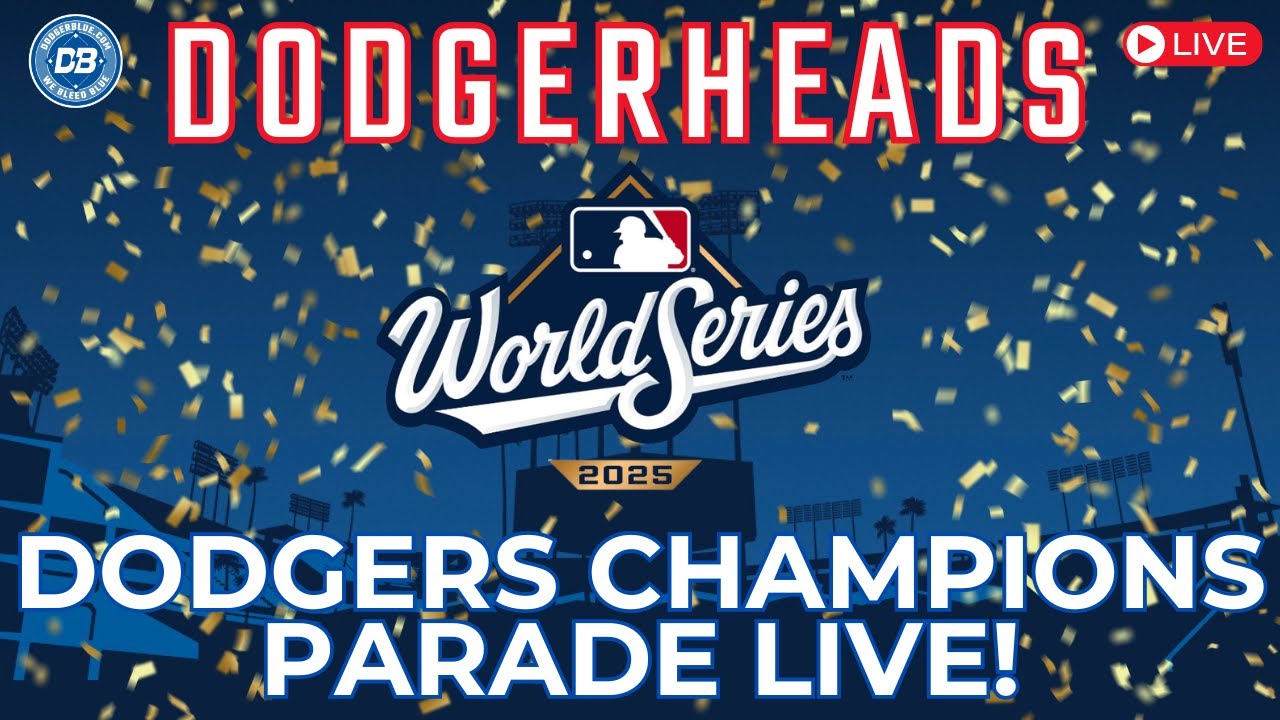 2025 Dodgers World Series CHAMPIONSHIP parade and Dodger Stadium celebration LIVE!