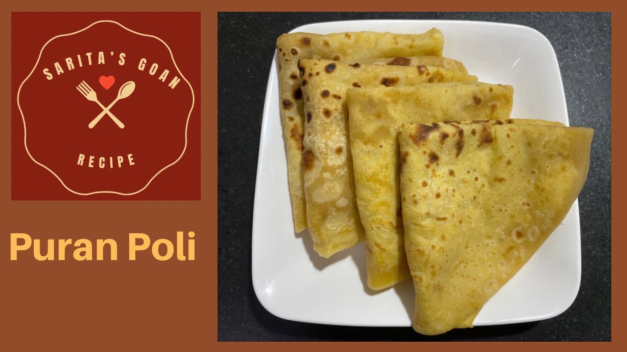 Puran Poli | Holi Special Recipe | Sarita’s Goan Recipes |