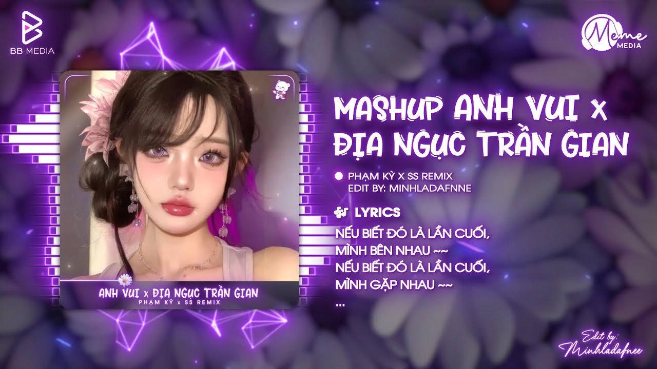 Anh Vui x Địa Ngục Trần Gian (SS Remix) - Phạm Kỳ | Những C&aacute;nh Hoa Rơi - Anh Vui Đến Nỗi Nghẹn Ng&agrave;o