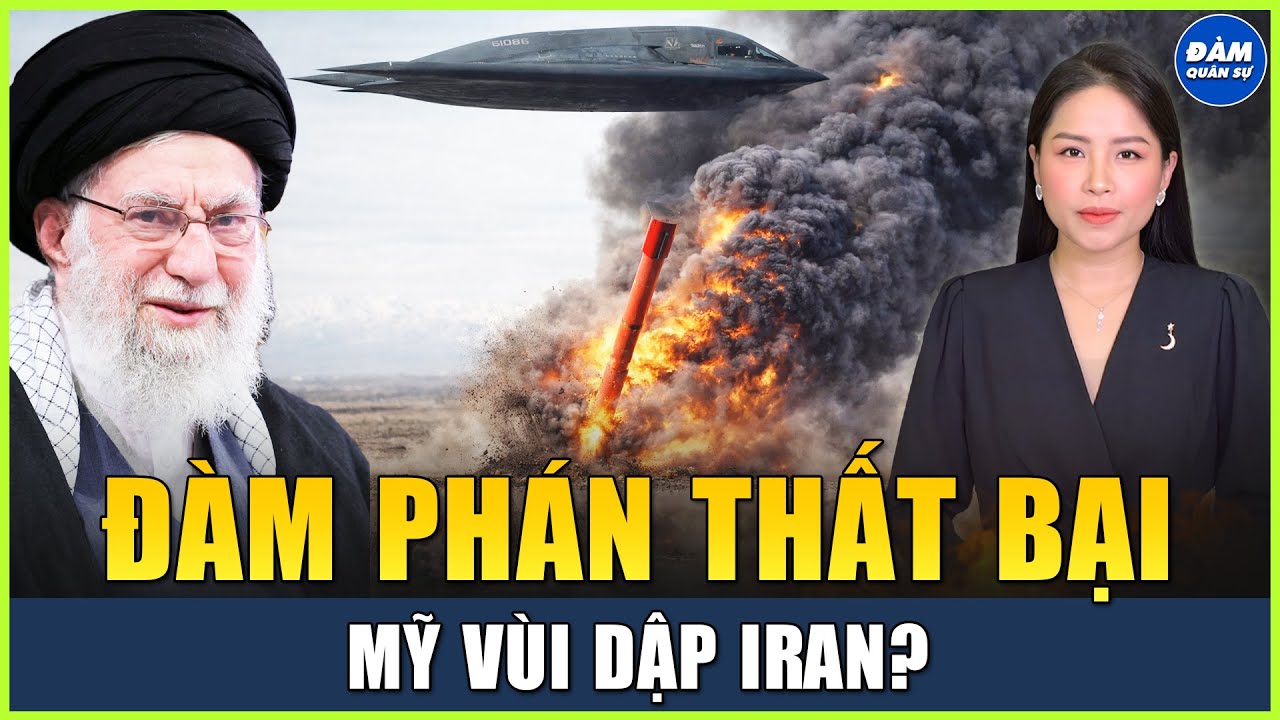 Đàm Phán Thất Bại, Mỹ Ra Đòn Tấn Công Quy Mô Lớn Vào Iran, Israel Tin Tưởng Và Chuẩn Bị Kịch Bản Này