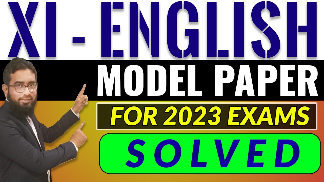 XI-English Model Paper 2023 (Solved)