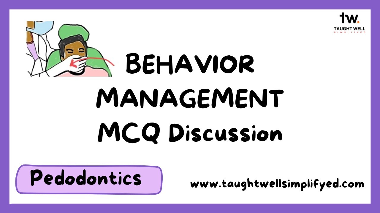 Behaviour Management | Pediatric Dentistry | MCQs