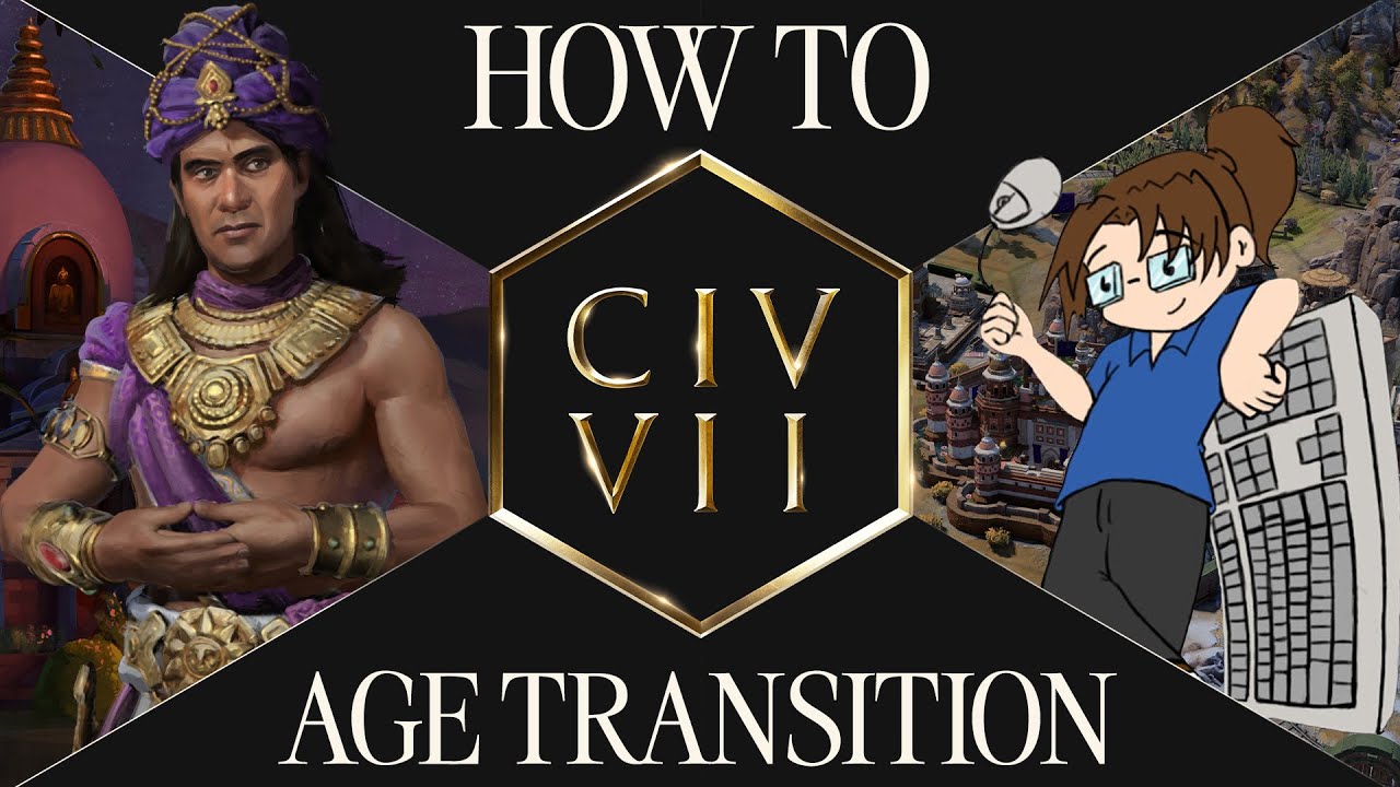 How to Age Transition (feat. quill18) | Civilization VII