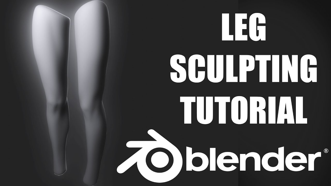 Скульптурирование ноги (женской) Урок по скульптингу в Blender 2.9+ Медленно и подробно