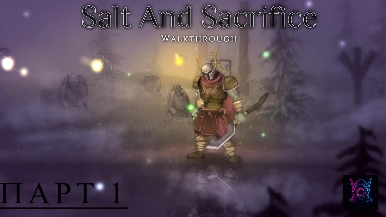 Salt And Sacrifice Walkthrough No Commentary Part 1