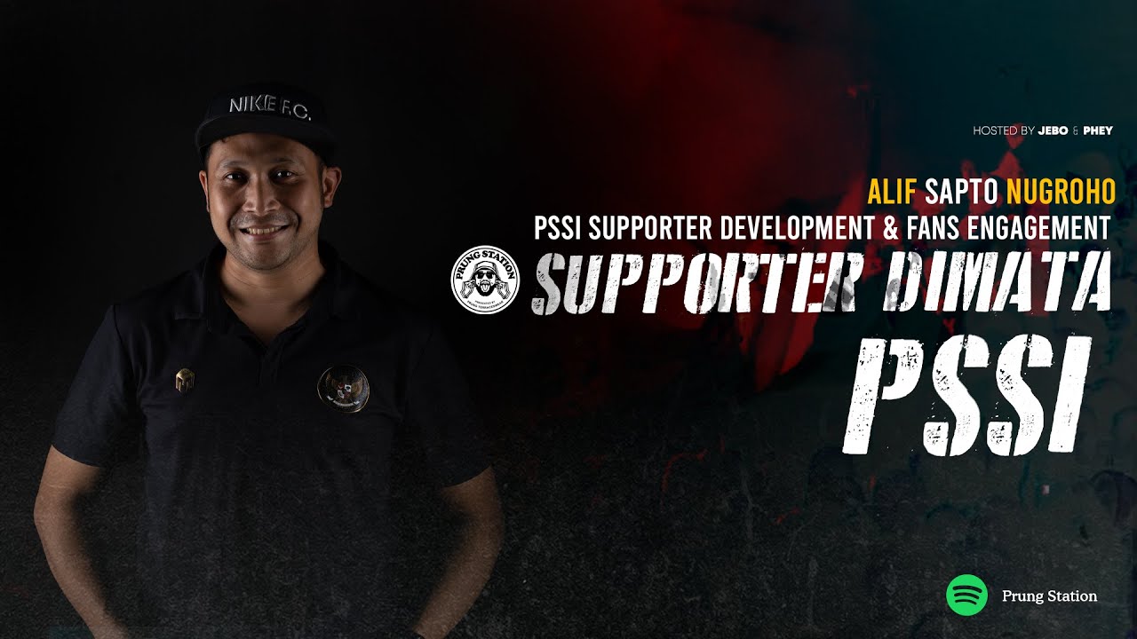 ALIF : SUPORTER DI MATA PSSI #prungstation Eps.31
