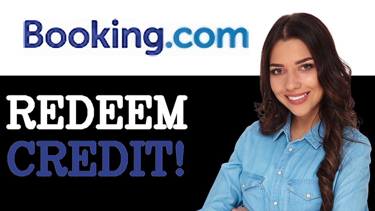 How To Use Booking Com Credit (2025)