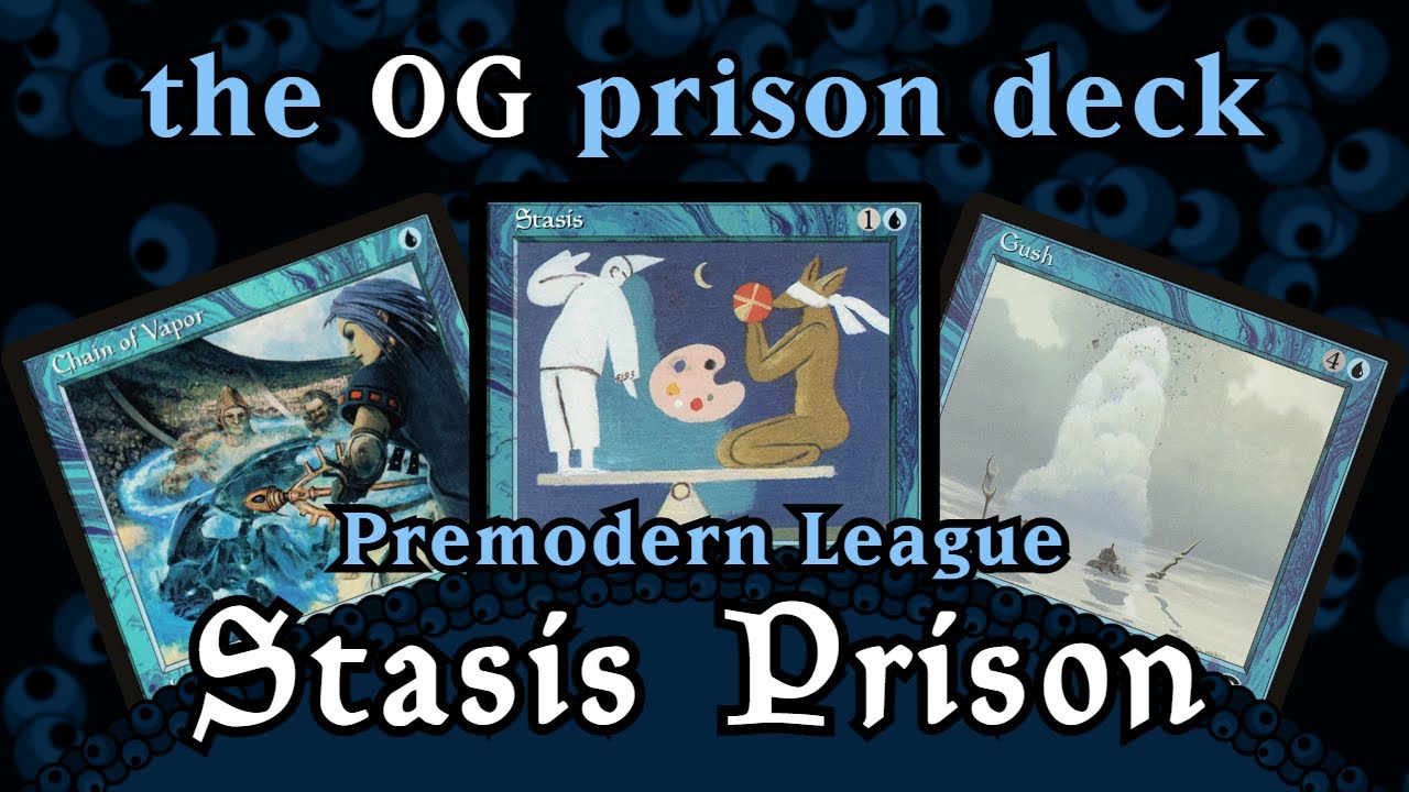 Learning to Play the OG Prison Deck | Stasis Prison: MTGO League #1: Premodern
