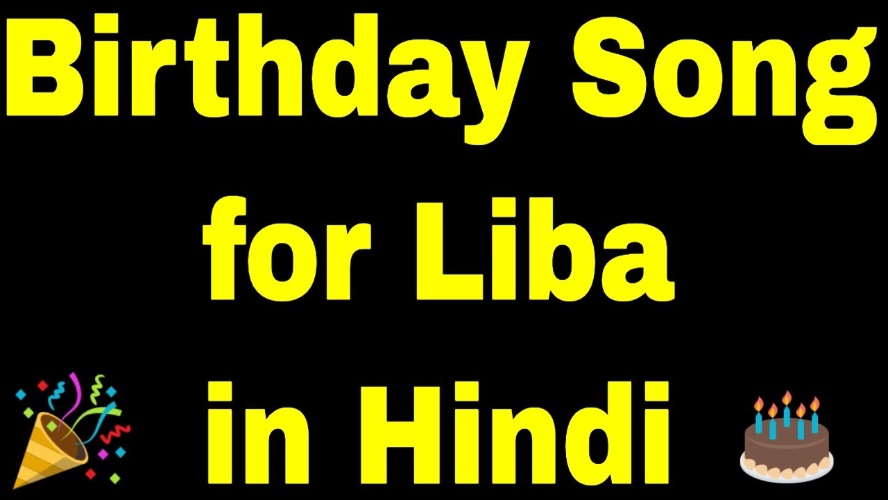 Birthday Song for liba - Happy Birthday liba Song
