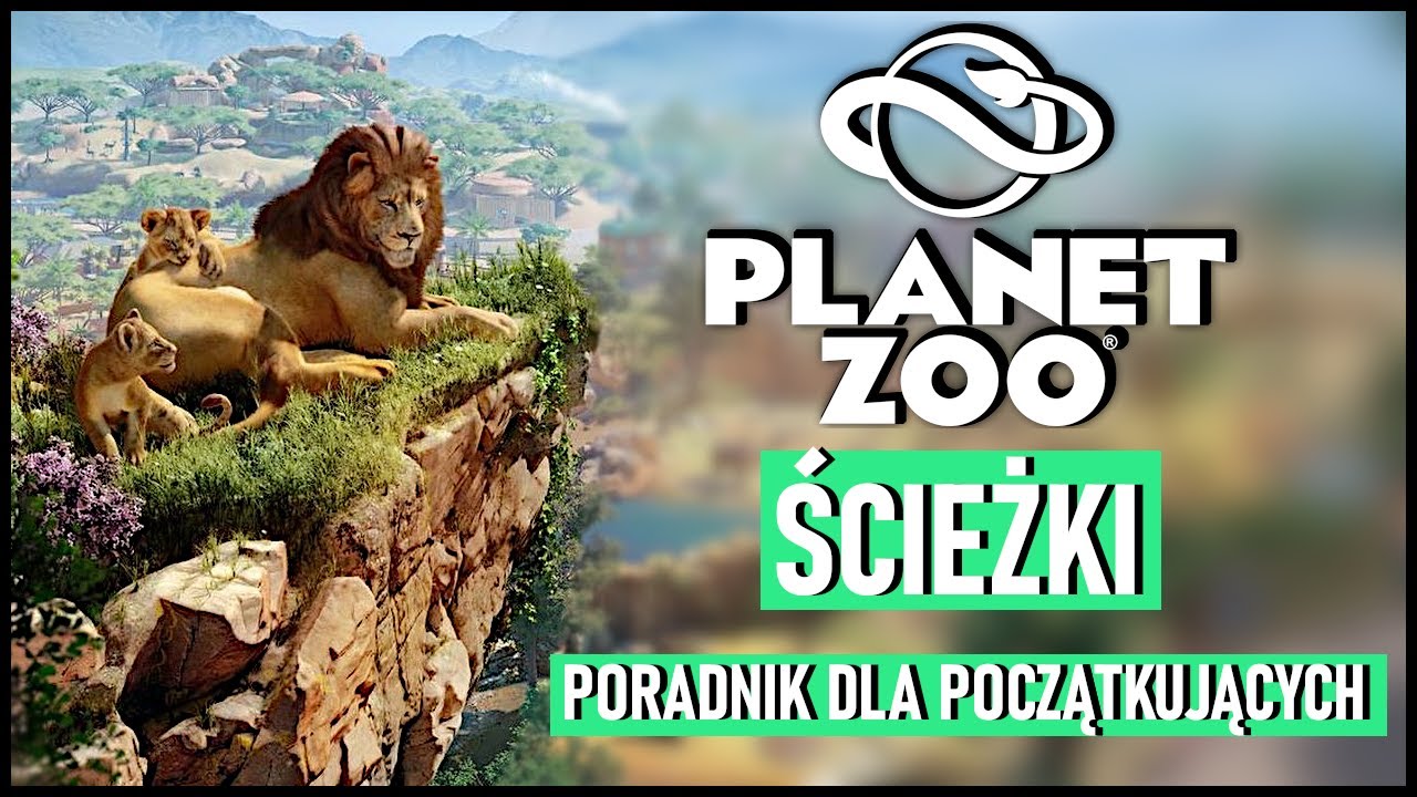 Planet Zoo ŚCIEŻKI PORADNIK DLA POCZĄTKUJĄCYCH TUTORIAL JAK ZACZĄĆ