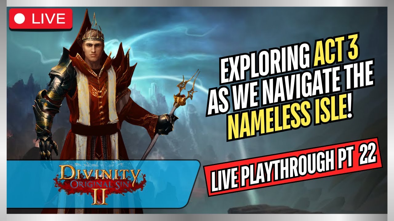 🔴 LIVE! Exploring the Nameless Isle and ALL that it has to offer, in Act 3!