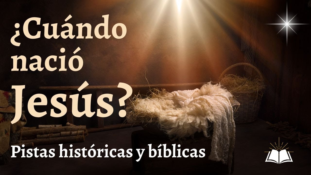 ¿Cuándo nació Jesús de Nazaret?