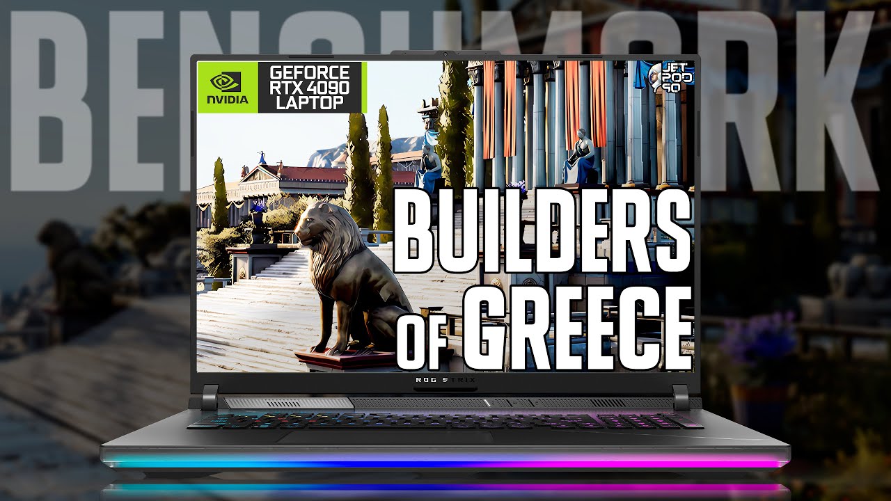 BUILDERS OF GREECE benchmark with RTX 4090 laptop + I9 13980HX
