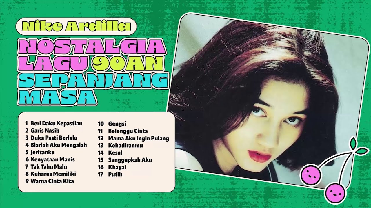 Nike Ardilla - Album Nostalgia Lagu 90an Sepanjang Masa | Audio HQ