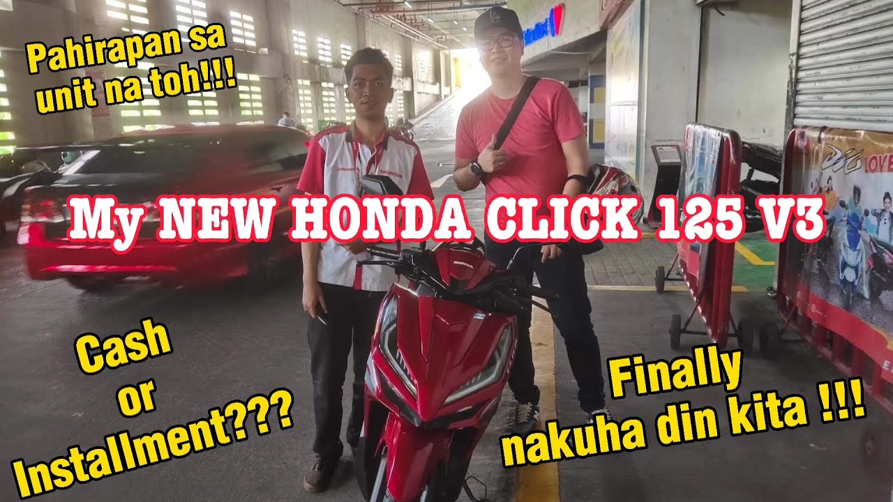 MY NEW HONDA CLICK 125 VERSION 3 | CASH O INSTALLMENT? | PAHIRAPAN MAKAKUHA SA MOTOR NA TOH