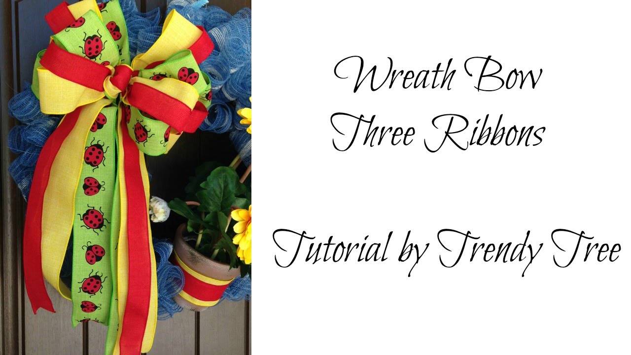 Wreath Bow with Three Ribbons by Trendy Tree