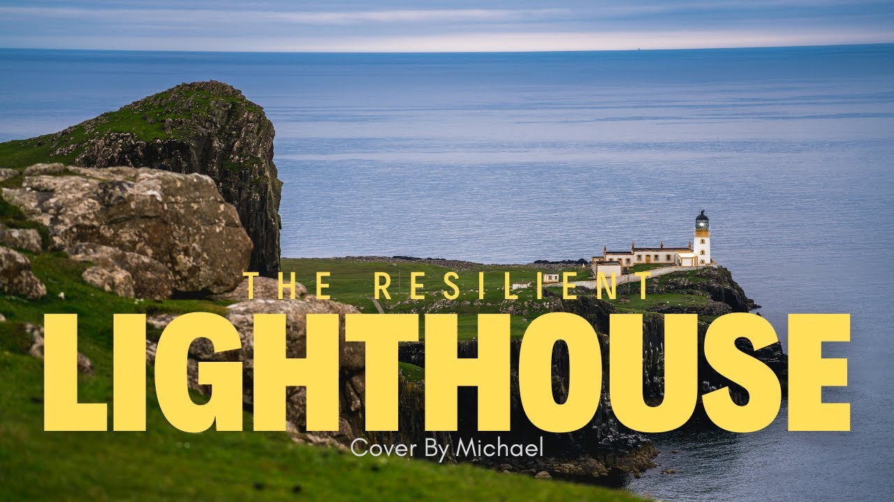 The Resilient Lighthouse | Michael's Motivational Minute | Official Video