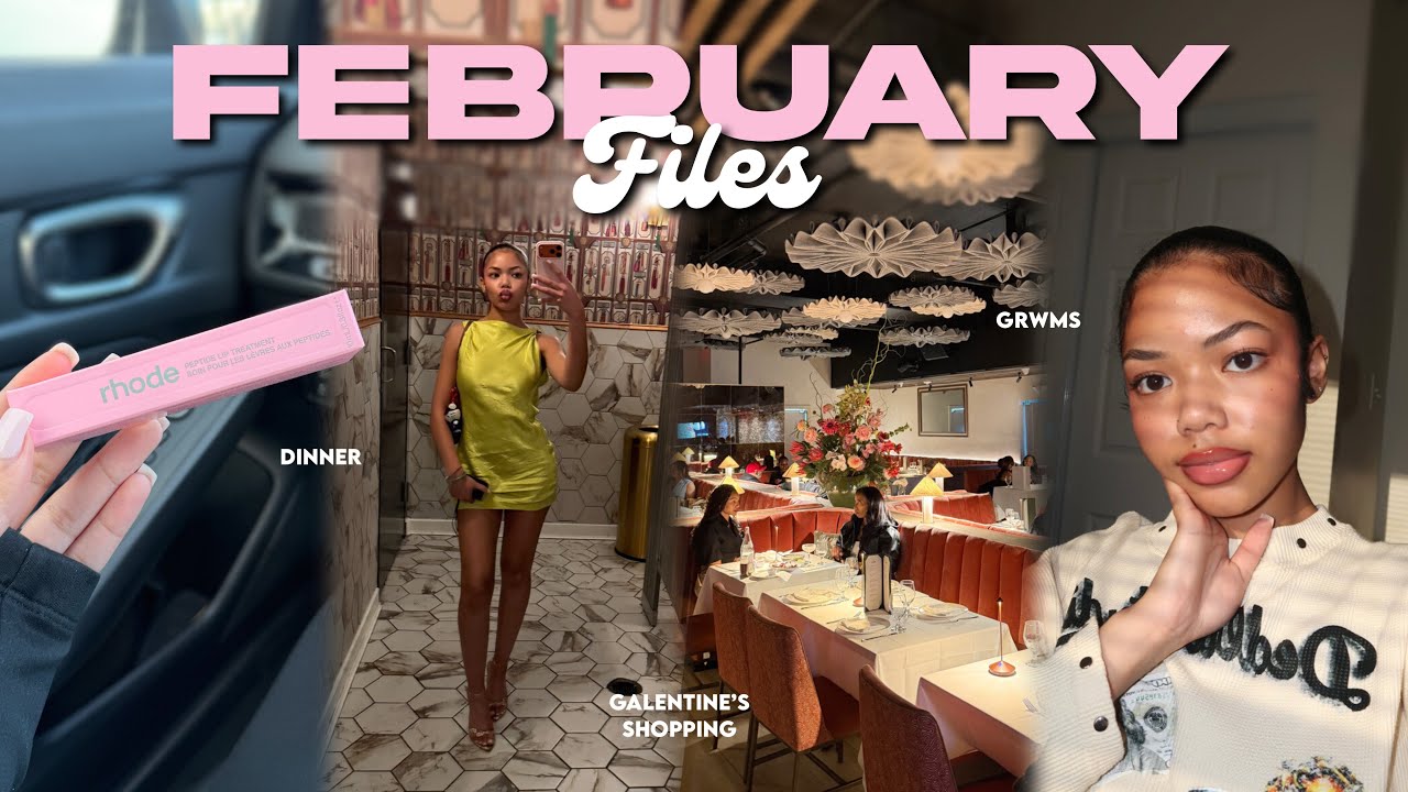FEBRUARY FILES⋆ ˚｡ ⋆୨♡୧⋆ ˚｡ ⋆galentines prep, birthday dinner, beltline, shopping, grwm, +more