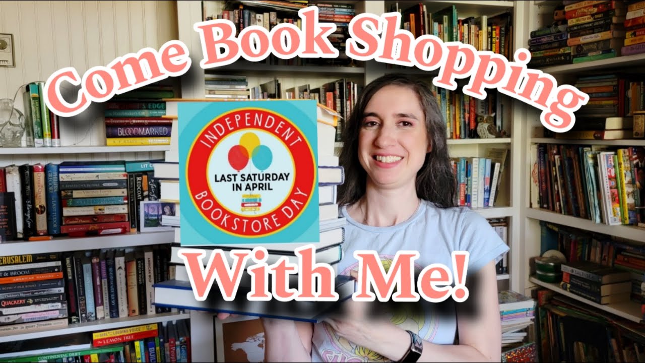Come Book Shopping With Me! | Independent Bookstore Day Vlog and Book Haul