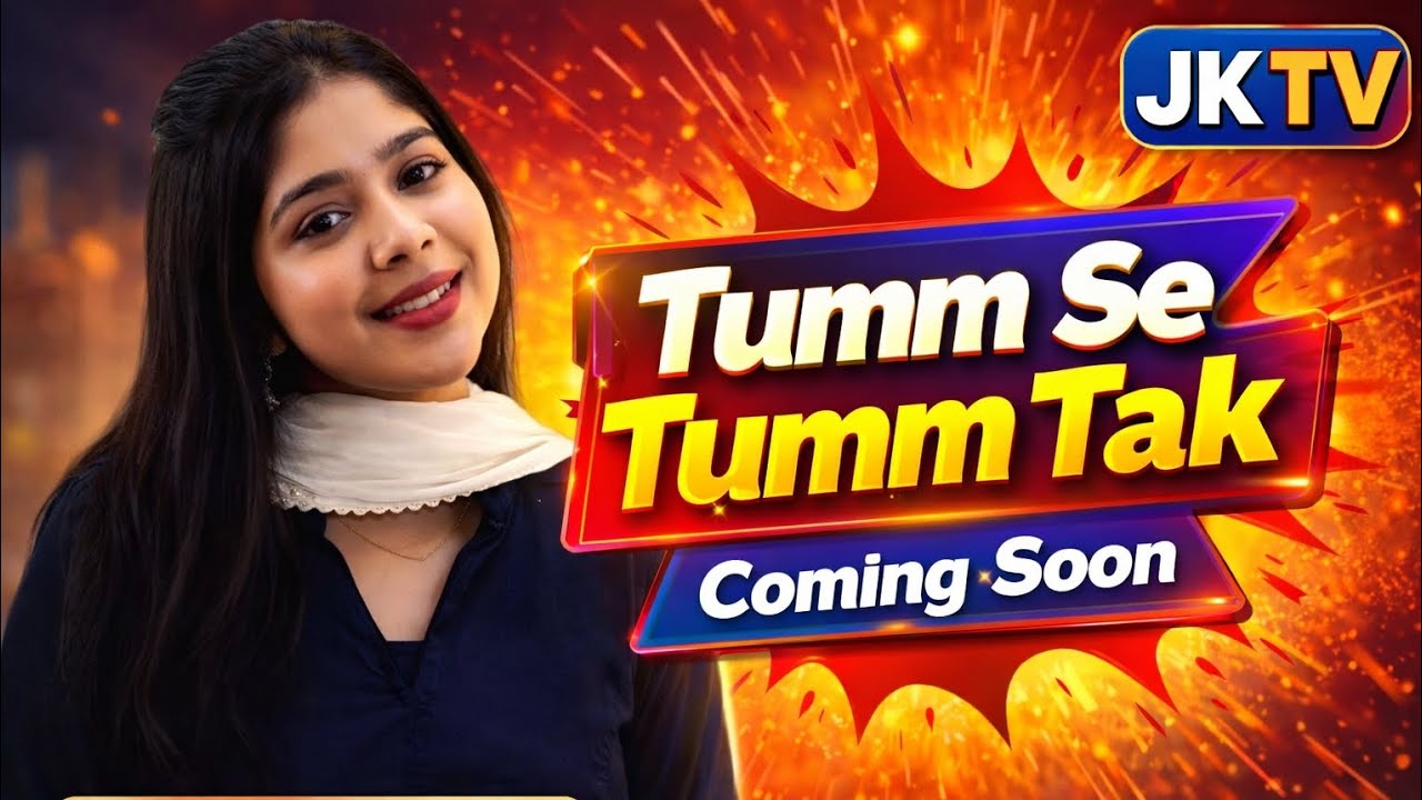 Tumm Se Tumm Tak – Pyaar Ka Naya SafarTumm Se Tumm Tak – Mohabbat Jo Badal De Zindagi