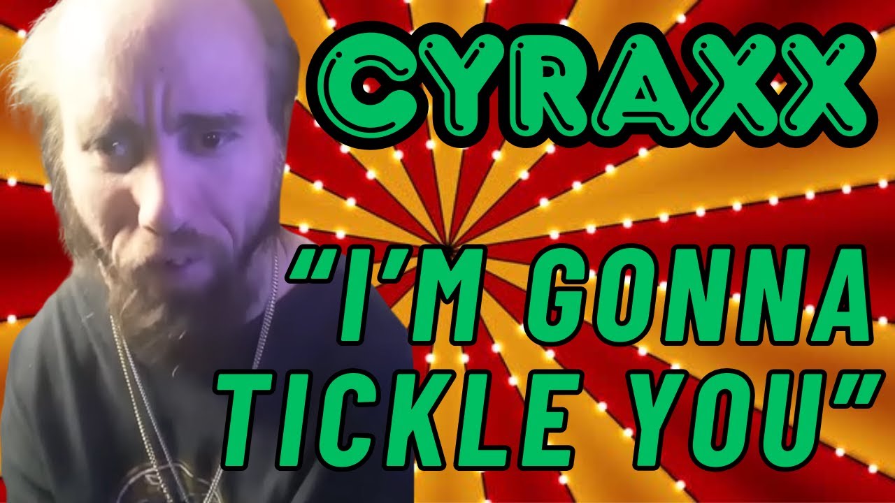 Cyraxx: 