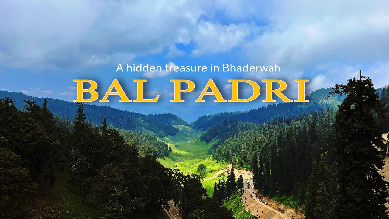 BAL PADRI - BHALLESA / BHADERWAH | A hidden treasure in Himalayas | @asiflahvlogs 