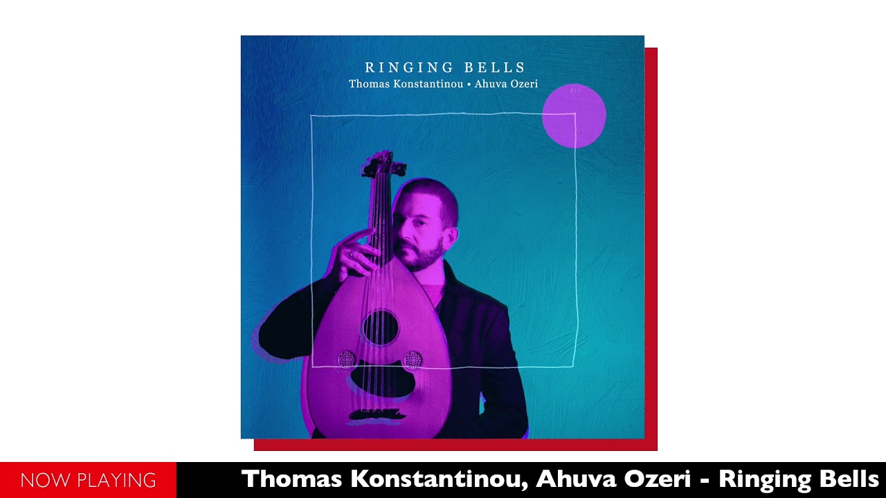 Thomas Konstantinou, Ahuva Ozeri - Ringing Bells (Single//Official Audio)
